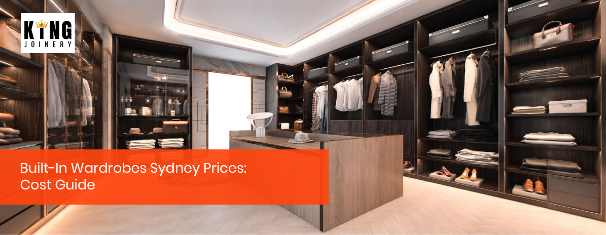 Built-In Wardrobes Sydney Prices: 2026 Cost Guide