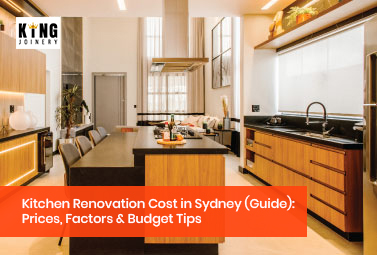 Kitchen Renovation Cost in Sydney (2026 Guide): Prices, Factors & Budget Tips