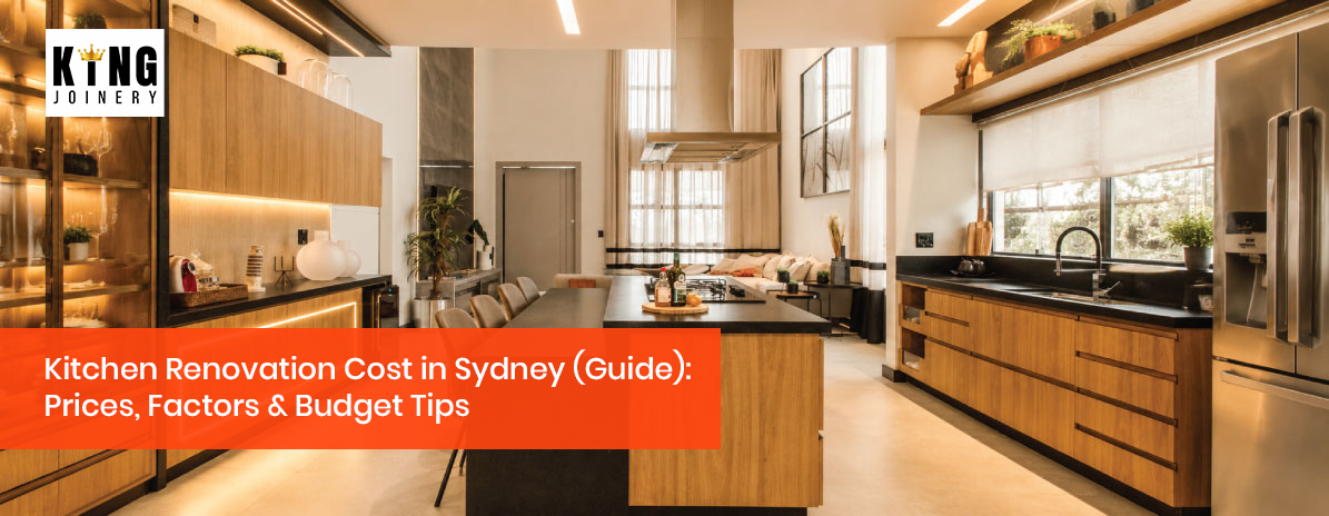 Kitchen Renovation Cost in Sydney (2026 Guide): Prices, Factors & Budget Tips